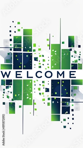 Welcome greeting text on white background, green color, eco, ecology, technology, events, websites, greetings, hospitality industry and promotional materials.
