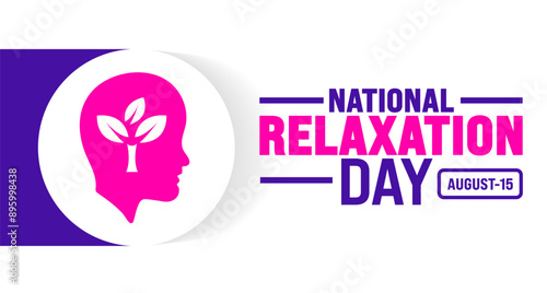 NATIONAL, Relaxation Day is observed every year in August. Holiday concept. Template for background, banner, card, poster, placard, design template with unique shapes with standard color.