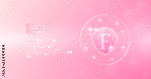Shield vitamin F in dome with pink atom around and chemical structure of Linoleic Acid. Protect and build immunity healthy. Medical scientific concepts. Banner vector illustration.