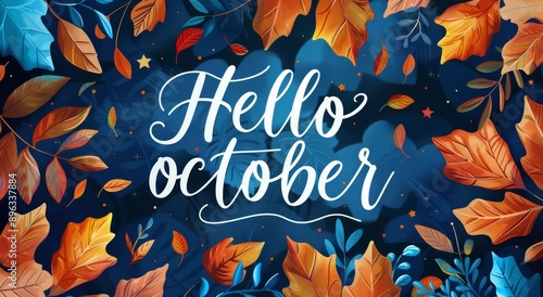 Hello October Illustration With Autumn Leaves