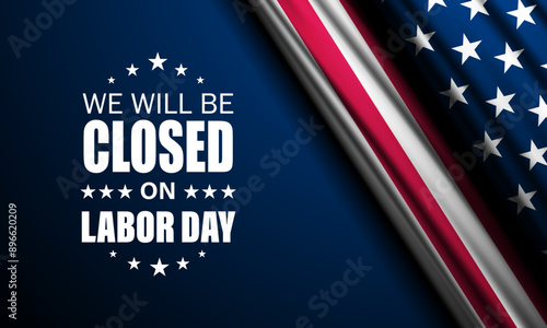 Happy Labor day with we will be closed text background vector illustration 