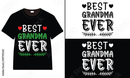 Best Grandma Ever T-shirt, grandparents day, typography, grandfather, grandmother t shirt design