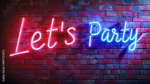 Let's Party Neon Sign Brick Wall