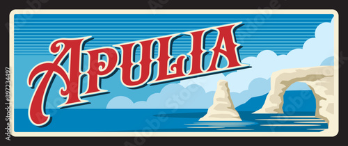 Apulia or Puglia Italian region, Italy country destination for tourism. Vector travel plate, vintage sign, retro postcard design. Old plaque with seascape and rocks, location souvenir signboard