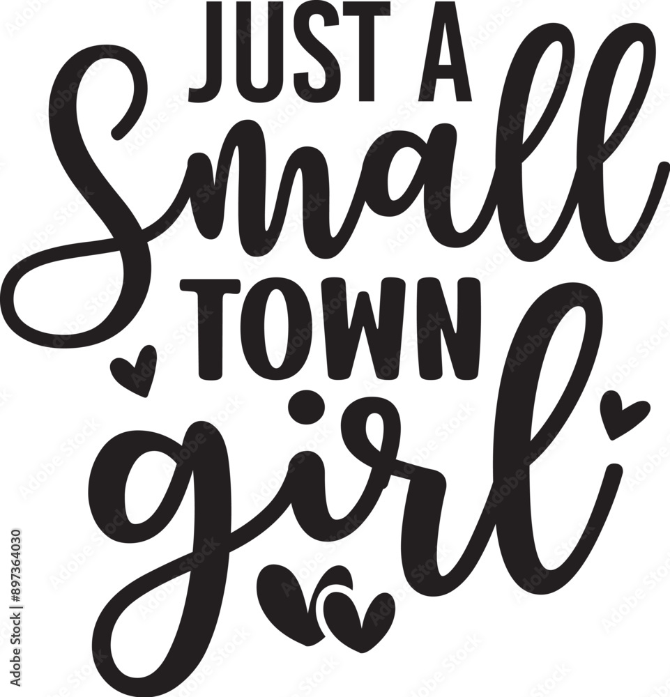 Just a Small Town Girl
