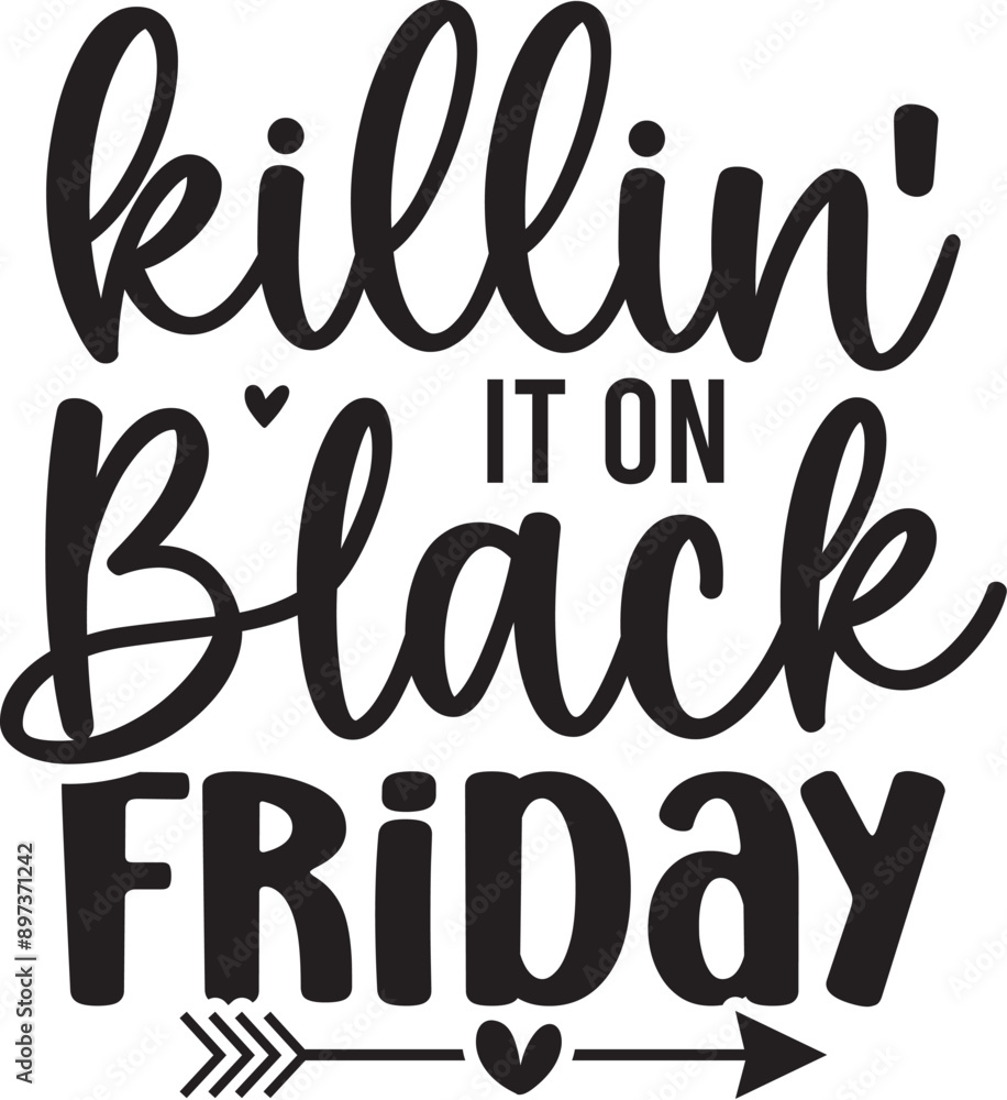 Killin' It on Black Friday Killin' It on Black Friday