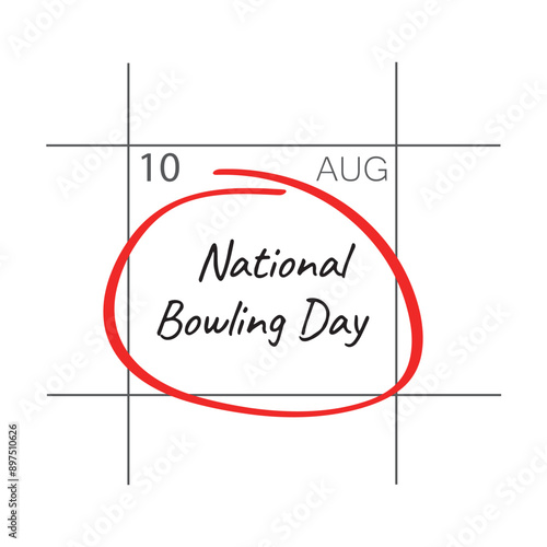 National Bowling Day, August 10 - calendar date.