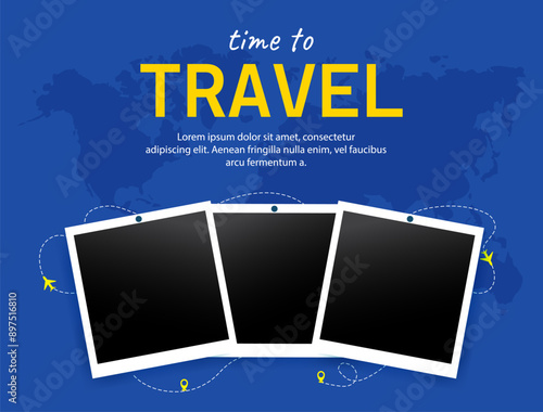 Concept for travel agency .Worldwide trip journey. Vacation. Time to travel. Best moment's. Polaroid frame photo mockup.Vector illustration