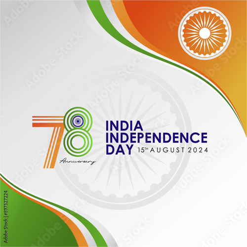 78th Anniversary of India Independence Day 2024 Greeting Design with 78th Logo. India Independence Day 2024 Banner, Poster, Background, Feed, Template.