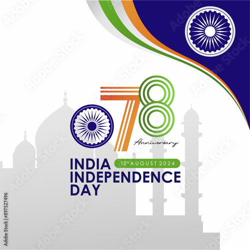 78th Anniversary of India Independence Day 2024 Greeting Design with 78th Logo. India Independence Day 2024 Banner, Poster, Background, Feed, Template.