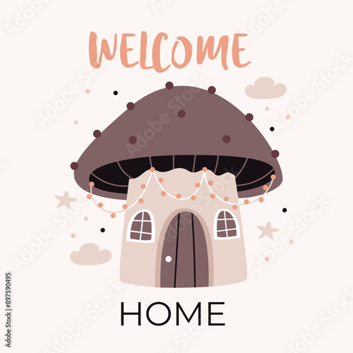 A house in the shape of a mushroom. Text Welcome home. Cute cartoon Bohemian Scandi nursery posters in beige and gray colors. Boho vector print for wall decor in children's bedroom.