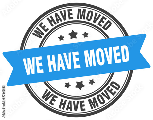 WE HAVE MOVED