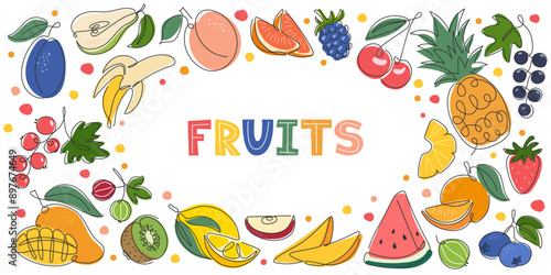 Various ripe fruit frame. Tropical and garden fruits berries background. Summer food doodle style illustration. Colorful Template for packaging, advertising, menu. Healthy vegan Fresh eating set