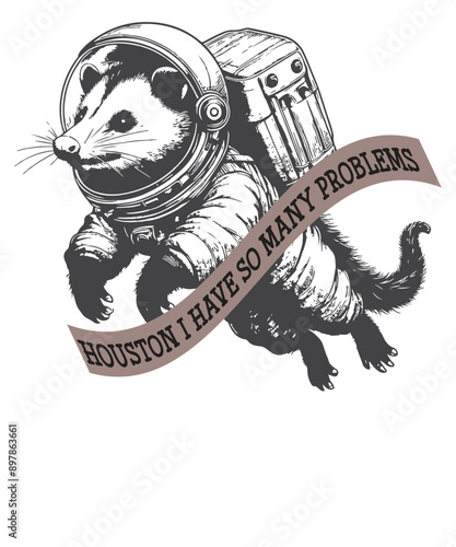 Houston i have so many problems funny Possum wear space suit and helmet T-shirt design vector, funny Possum meme vector, Possum space shirt, oPossum space astronaut space astronaut shirt, funny Possum