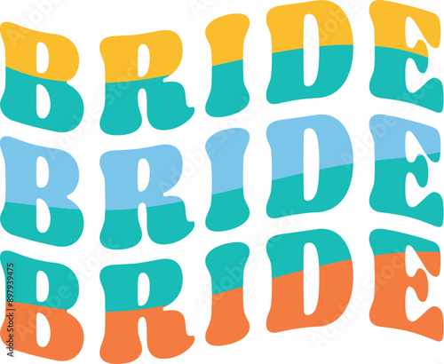 Bride bride bride 2