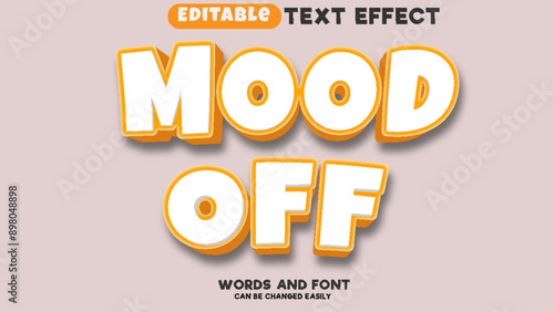 Mood off 3d editable vector eps text effect with modern style