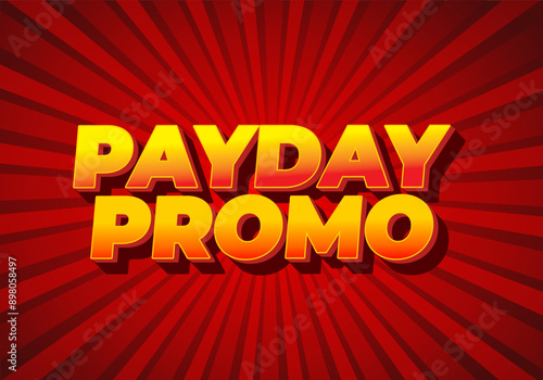 Payday promo. Text effect design for sales advertising needs