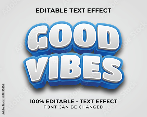 Editable text effect good vibes blue 3D text effect with white background
