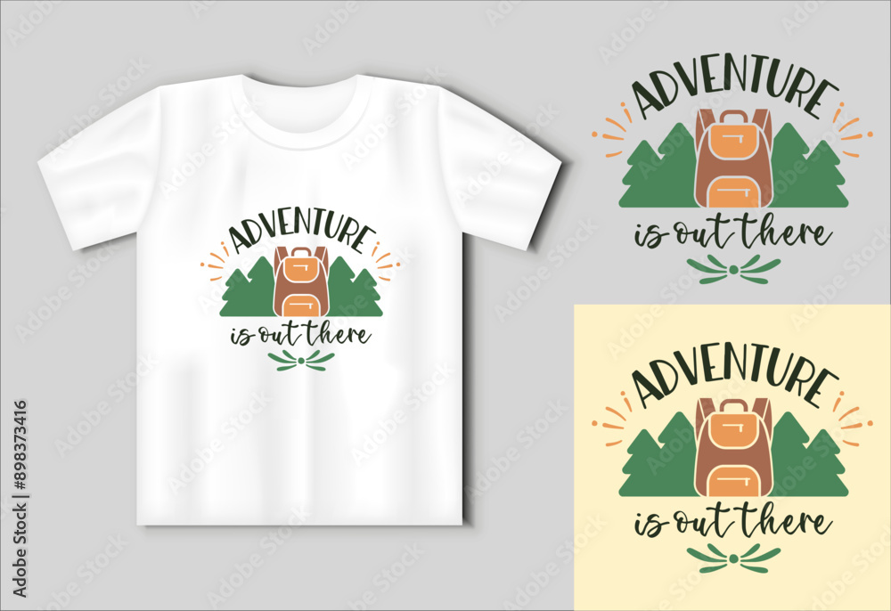 Adventure is out there - Camping EPS Design, Print on T-Shirts, Mugs, Travel concept with t-shirt mockup Adventure is out there - Camping EPS Design, Print on T-Shirts, Mugs, Travel concept with t-shirt mockup