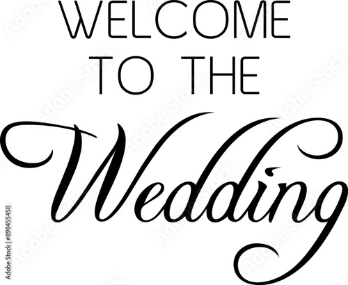 Welcome to the Wedding Sign Lettering Vector Illustration Design 