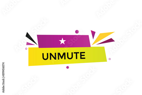 website, unmute , online, button, learn, stay, tuned, level, sign, speech, bubble banner, modern, symbol, click. 