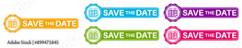 set save the date sign symbol. Save Calendar Date icon labels sticker design vector illustration	

