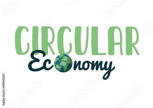 Circular Economy Green Graphic. Circular economy text isolated on white background.  eco-themed elements