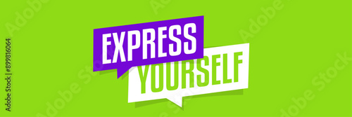 Express yourself