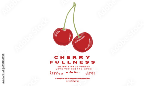 Cherry fullness artwork. Love you cherry much. Cherry fruit print. Nature fruit club print design. Organic food artwork for for t-shirt. Fruit vintage t-shirt design.