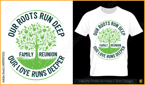 Our Roots Runs Deep family reunion vector graphics for tshirt and banner