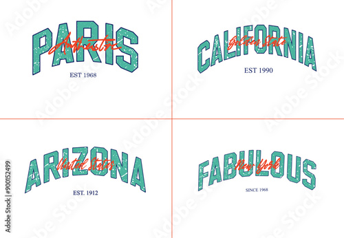Vintage typography retro college varsity Paris California Arizona Fabulous print with grunge effect for graphic tee t shirt or sweatshirt - Vector