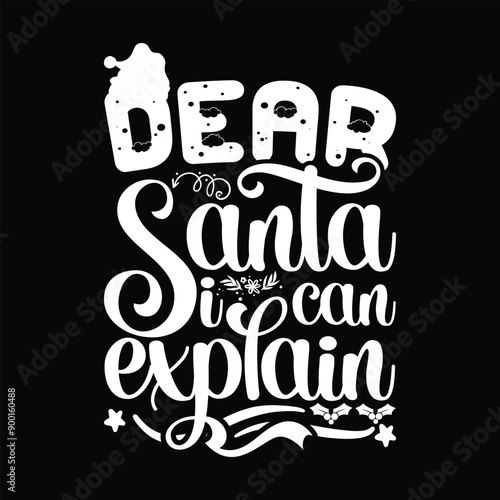 Dear Santa I can explain 