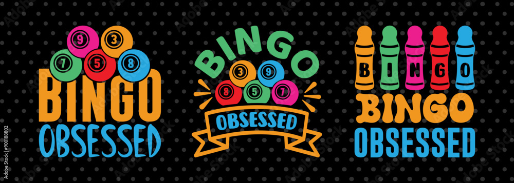 Bingo Obsessed SVG Bingo Game Bundle Crazy Bingo gifts Bingo Quotes Design PET 00553 Bingo Obsessed SVG Bingo Game Bundle Crazy Bingo gifts Bingo Quotes Design PET 00553