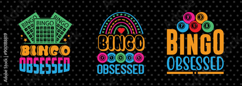 Bingo Obsessed SVG Bingo Game Bundle Crazy Bingo gifts Bingo Quotes Design PET 00553