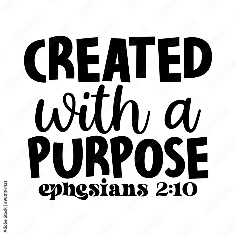 Obraz premium Created with a purpose ephesians