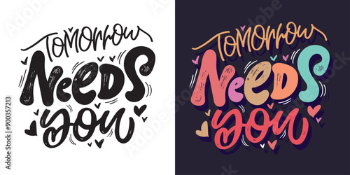 Cute hand drawn doodle lettering quote. Lettering for t-shirt design, mug print, bag print, clothes fashion. 100% hand drawn vector image.