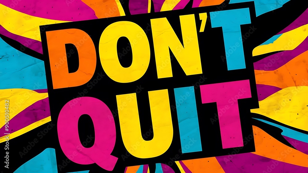 don't quit colorful background (T-shirt Design Motivational Quote, Illustration ,Typography) don't quit colorful background (T-shirt Design Motivational Quote, Illustration ,Typography)
