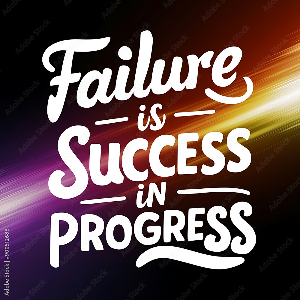 Fototapeta premium Failure is Success in Progress (T-shirt Design Motivational Quote, Illustration ,Typography)