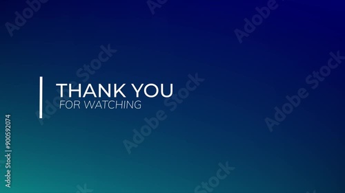 Animation End Screen for social media templates video on a dynamic gradient blue background. Thank for watching text. Motion Graphic. Easy to use for outro.