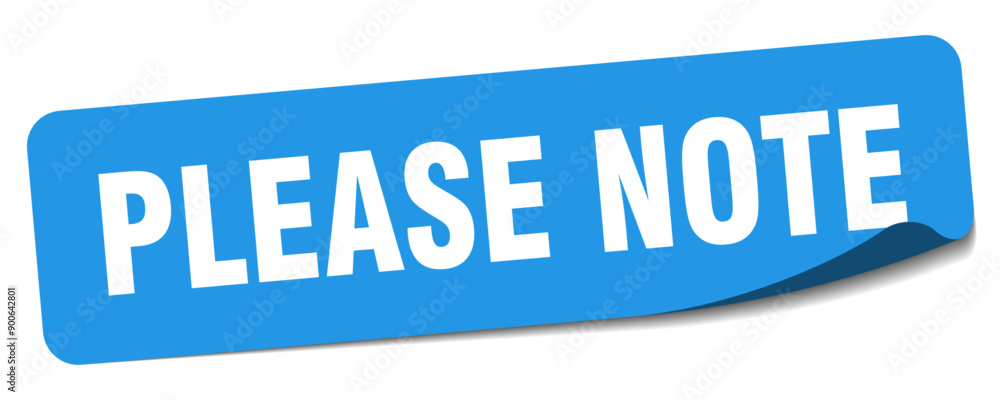 PLEASE NOTE PLEASE NOTE
