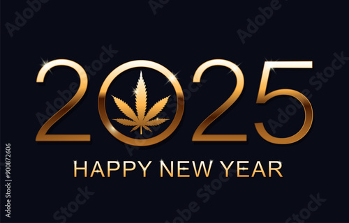 Happy New Year 2025. Greeting Card. New Year background with marijuana leaf. Isolated vector illustration.