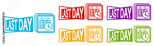 Set collections trendy colorful last day icon sign. Sale countdown badges label template design vector illustration	