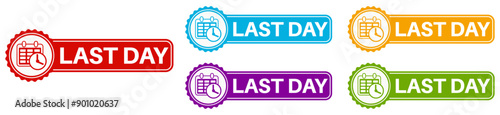 set last day sign symbol. sale last chance countdown label design template vector illustration
