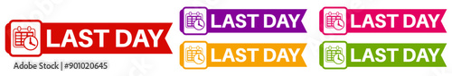 set last day sign symbol. sale last chance countdown label design template vector illustration