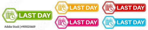 set last day sign symbol. sale last chance countdown label design template vector illustration