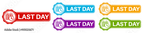 set last day sign symbol. sale last chance countdown label design template vector illustration