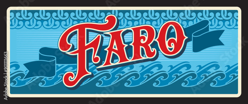 Faro southernmost city and capital of district in Portugal. Vector travel plate, vintage sign, retro postcard design. Tourist souvenir plaque with banner ribbon and floristic ornaments