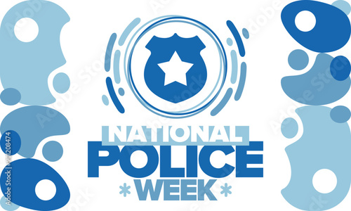 National Police Week. Celebrated annual in May. In honor of the United States police hero. Police badge and star. Officers Memorial Day. American patriotic design. Vector poster, creative illustration