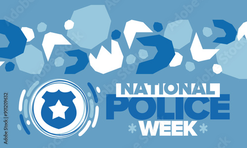 National Police Week. Celebrated annual in May. In honor of the United States police hero. Police badge and star. Officers Memorial Day. American patriotic design. Vector poster, creative illustration