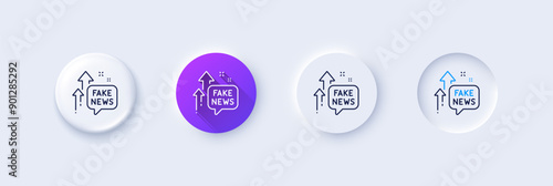 Fake news line icon. Neumorphic, Purple gradient, 3d pin buttons. Propaganda conspiracy chat sign. Wrong truth symbol. Line icons. Neumorphic buttons with outline signs. Vector